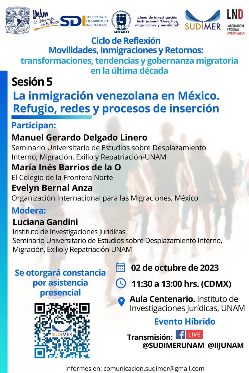 Sesión 5 “Ciclo Movilidades, Inmigraciones y Retornos: transformaciones, tendencias y gobernanza migratoria en la última década. La inmigración venezolana en México. Refugio, redes y procesos de inserción